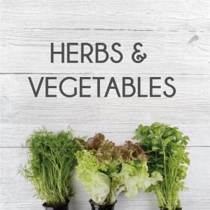 Herbs & Vegetables